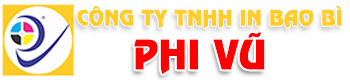 CÔNG TY TNHH IN BAO BÌ PHI VŨ